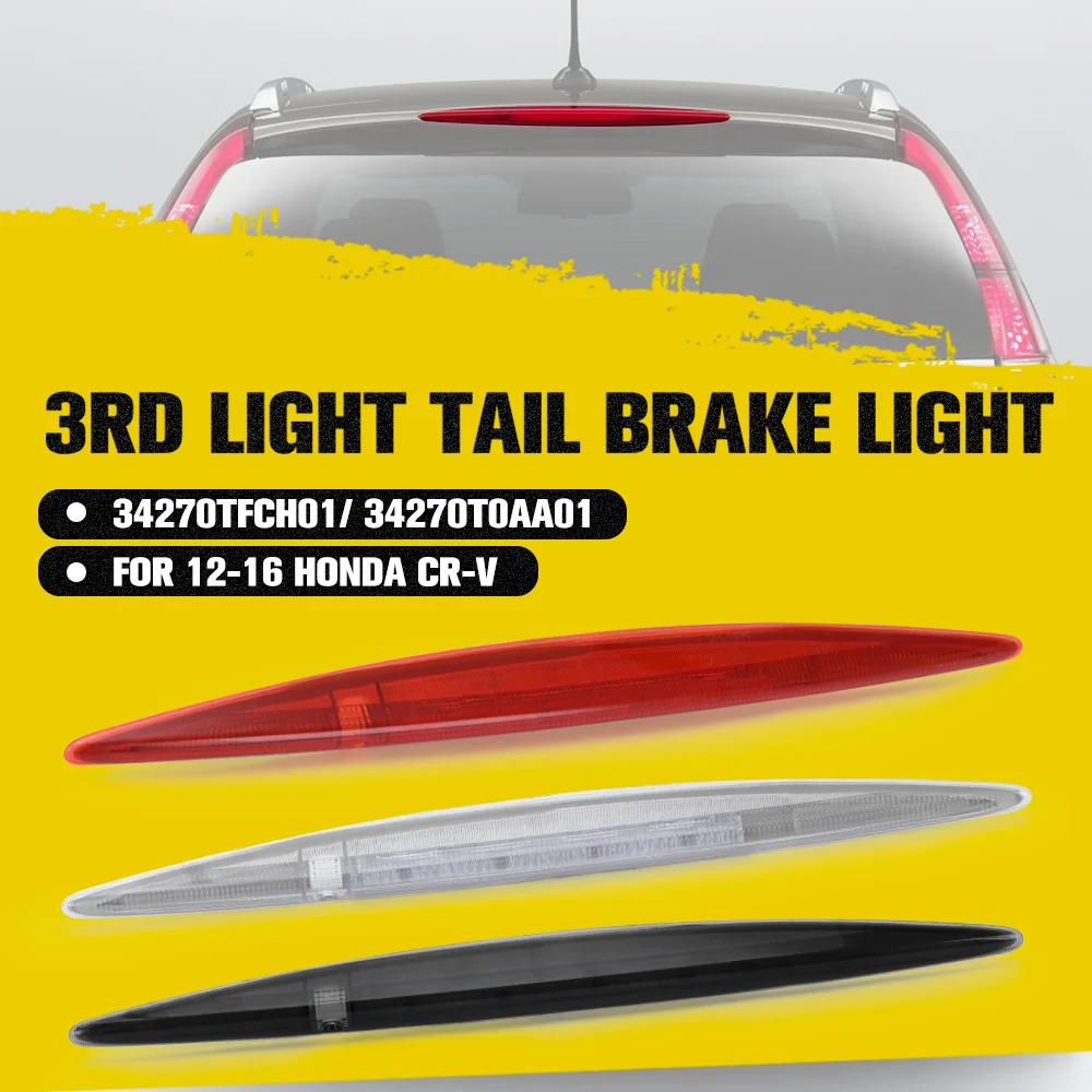 หยุดโคมไฟ 3rd ไฟเบรคสูงกลางแจ้งส่วนบุคคลรถตกแต่งสําหรับ Honda CR-V CRV 34270TFCH01 34270T0AA01