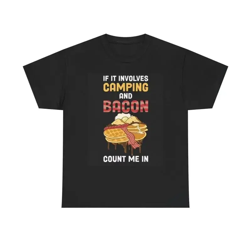 Camping Bacon Count Me In T Shirt Funny Outdoors Heavy Cotton