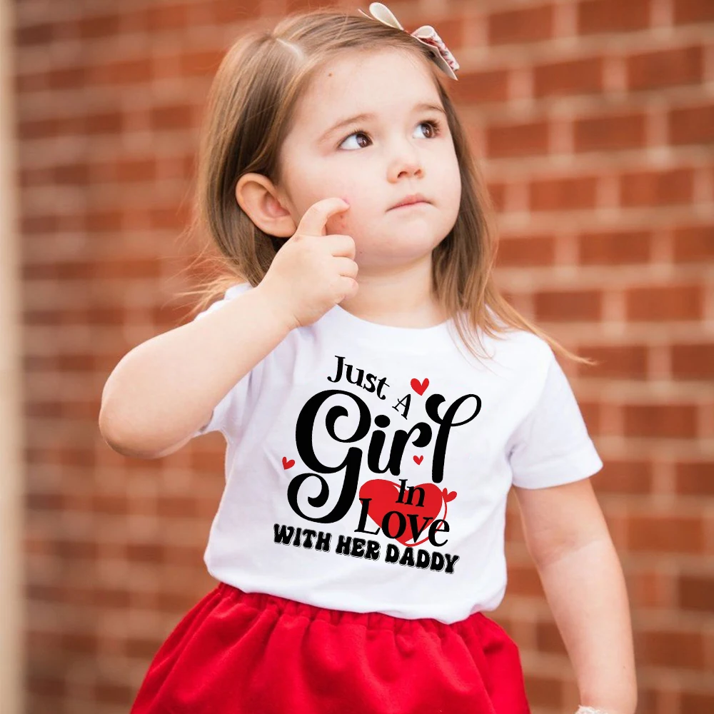 

Just Girl in Love with Her Daddy Print Kids Shirt Valentine Part Outfit Tops Boys Girls Short Sleeve T-shirt Holiday Child Tees