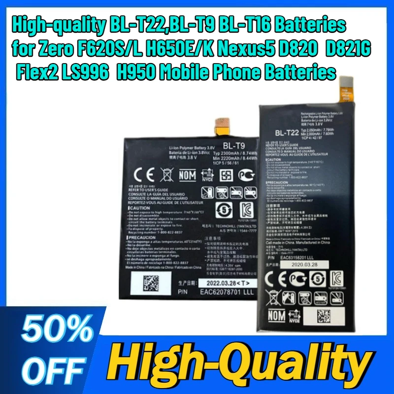 

High-quality BL-T22,BL-T9 BL-T16 Batteries for Zero F620S/L H650E/K Nexus5 D820 D821G Flex2 LS996 H950 Mobile Phone Batteries
