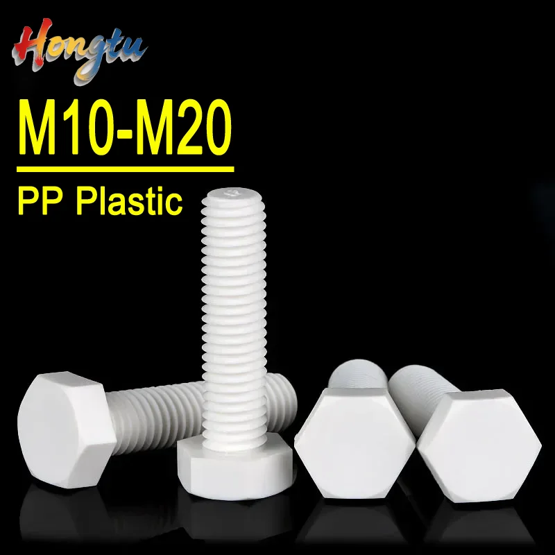 Hongtu PP(Polypropylene) Hex Head Screws - M8/M10/M12/M14/M16/M20, Insulated Plastic Hex Bolts for Heat & Electricity Insulation