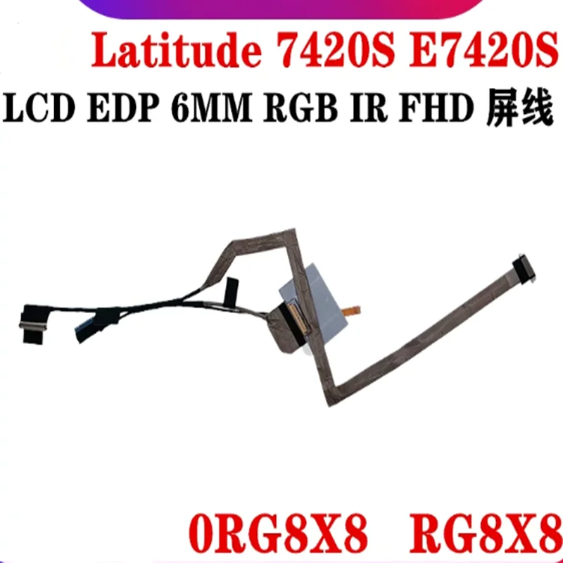 new for Dell Latitude 7420 E7420 LCD LED Screen Cable RG8X8 0RG8X8 Dc02c00qv00