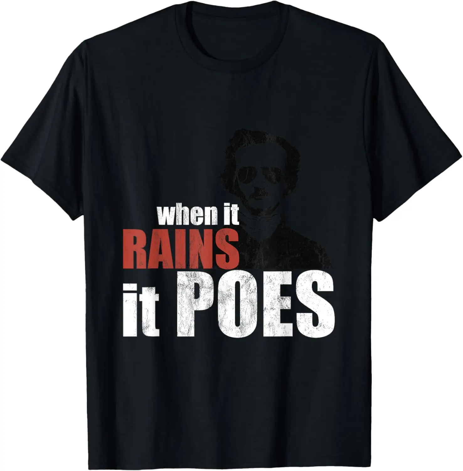 Funny Edgar Allan Poe Gothic Tshirt Literary When It Rains