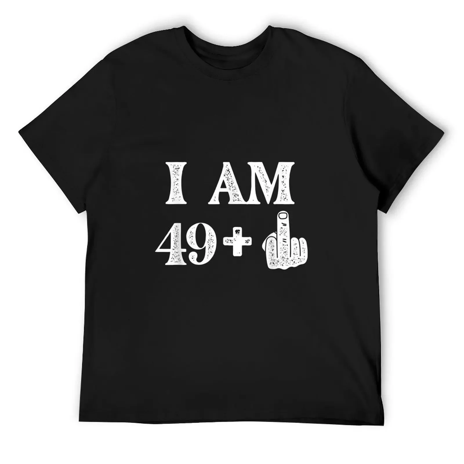 

I Am 49 Plus 1 Years Old 50th Birthday 50 Years Old Bday T-Shirt quick-drying customs heavyweight t shirts for men