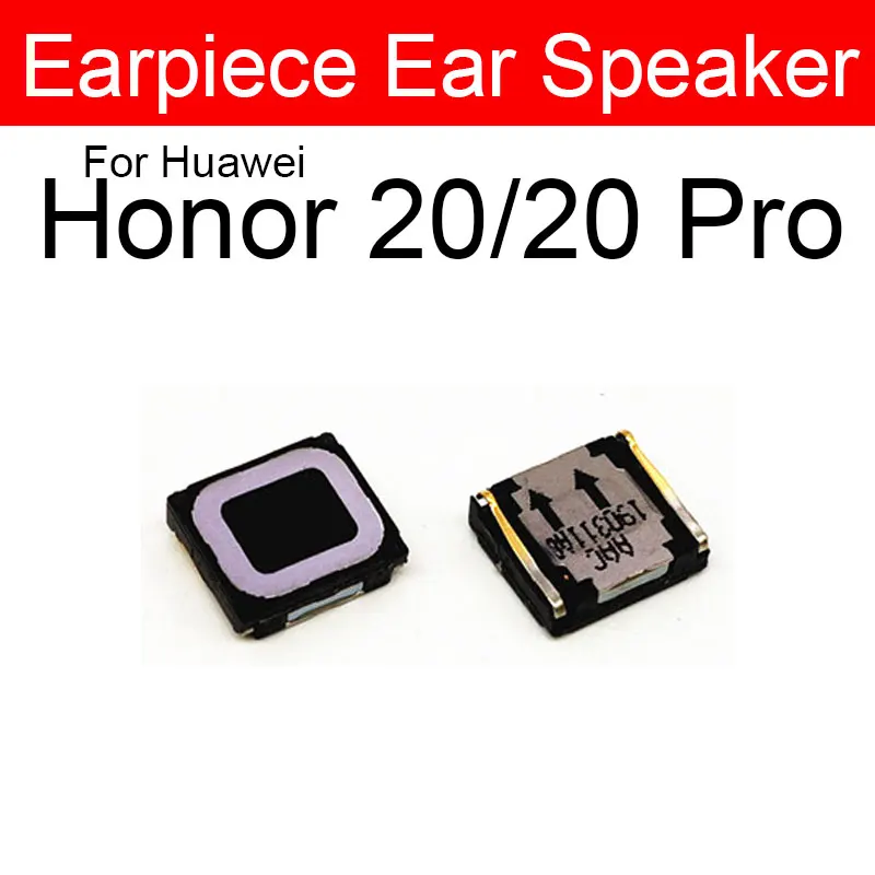 Earpiece Speaker For Huawei Honor 20 10 9 8 Lite Pro 20e 20s 10i 9i 8A 8X 8C View V20 V10 V9 Play V8 Earspeaker Replacement Part