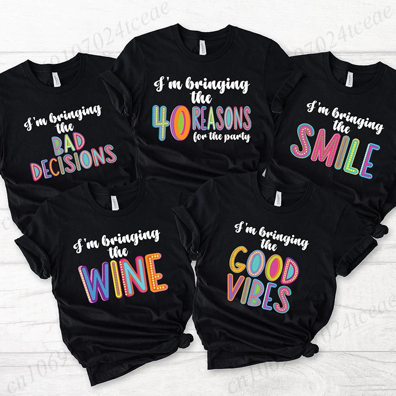 I'm Bringing The 40 Reasons Party Graphic T-Shirts Men Women T-shirt 40th Birthday Birthday Party Group Tops Tee Shirts T-shirt