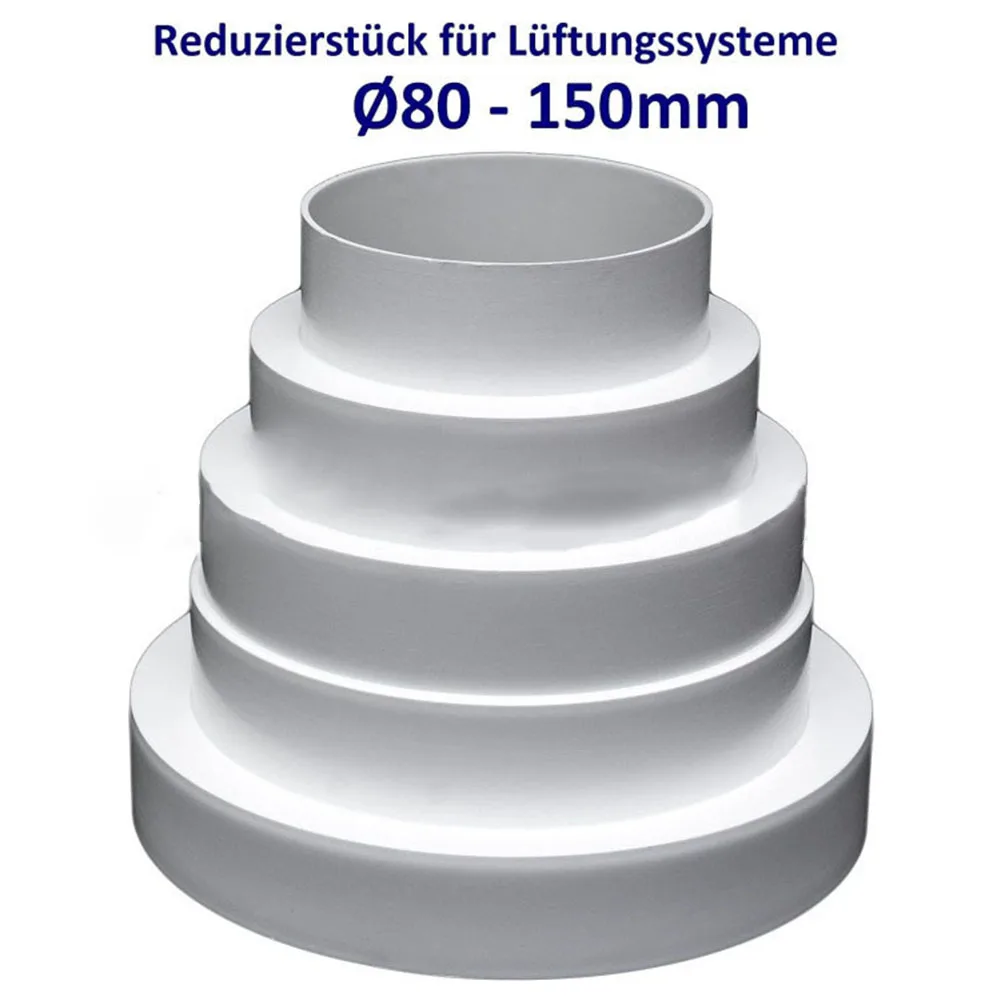 Diverse Compatibility This duct reducer accommodates a range of For Ventilation tube sizes from 80 mm up to a maximum of140 mm