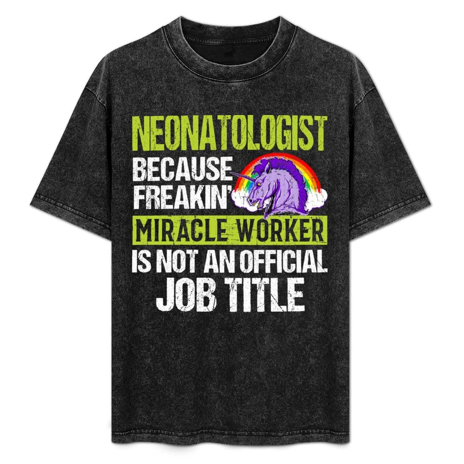 

Neonatologist Because Freakin' Miracle Worker Is Not An Official Job Title T-Shirt Breathable Sportswear T-Shirt for Men