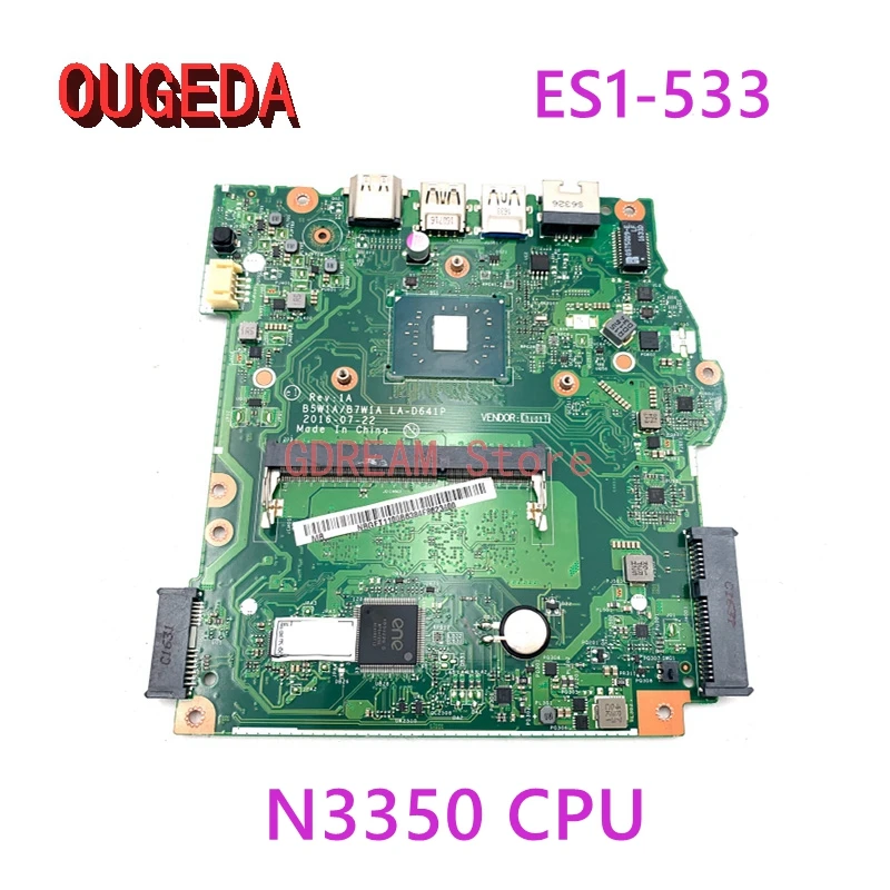 

OUGEDA NBGFT1100B NB.GFT11.00B LA-D641P laptop motherboard for Acer Aspire ES1-533 N3350 CPU onboard main board full tested