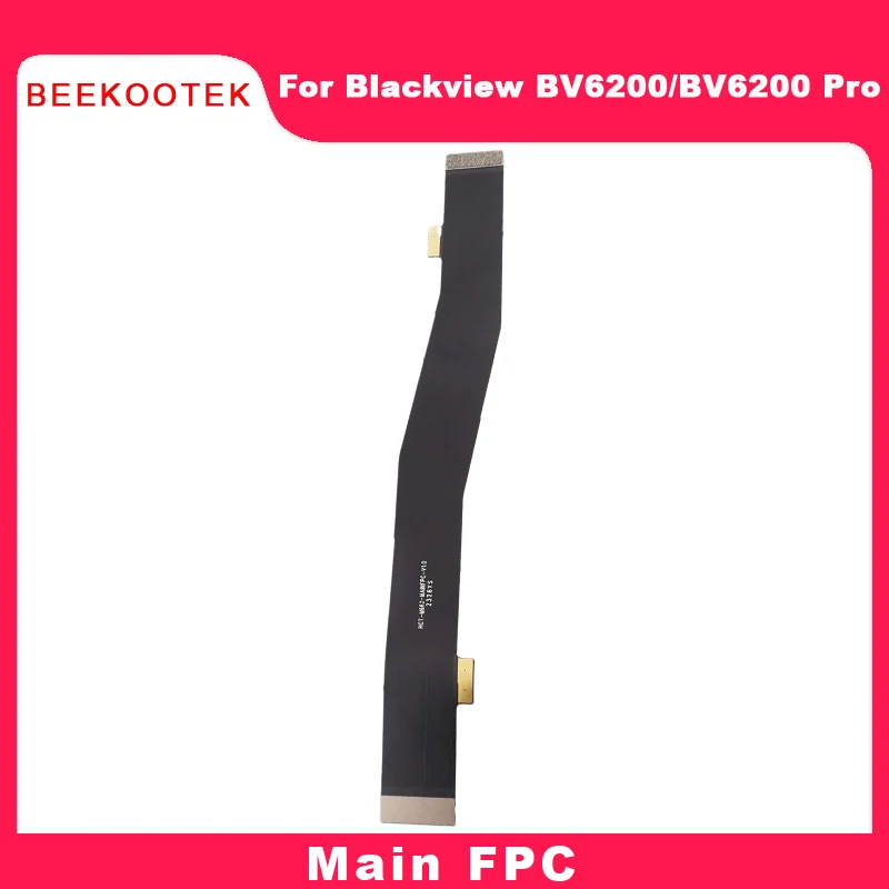 

New Original Blackview BV6200 BV6200 Pro Main FPC Connect Motherboard Cable flex FPC For Blackview BV6200 Pro Smart Phone