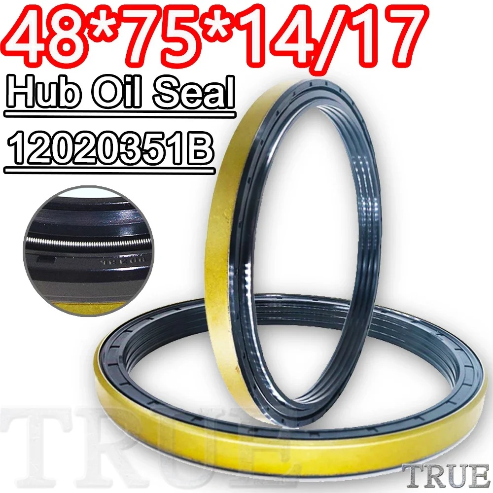 

Hub Oil Seal 48*75*14/17 For Tractor Cat Shaft Cassette Sealing Combined 48X75X14/17 12015395B 12020351B 12015395 12020351 Rod