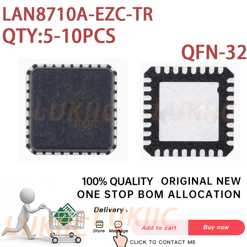 

(5-10PCS) LAN8710A-EZC-TR LAN8710A-EZC LAN8710A 8710A QFN-32