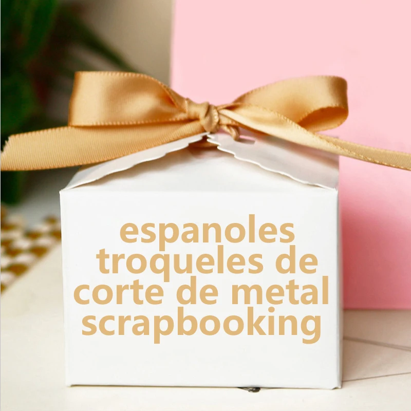 Spanish /Portuguese  Cutting Dies espanoles troqueles de corte de metal scrapbooking