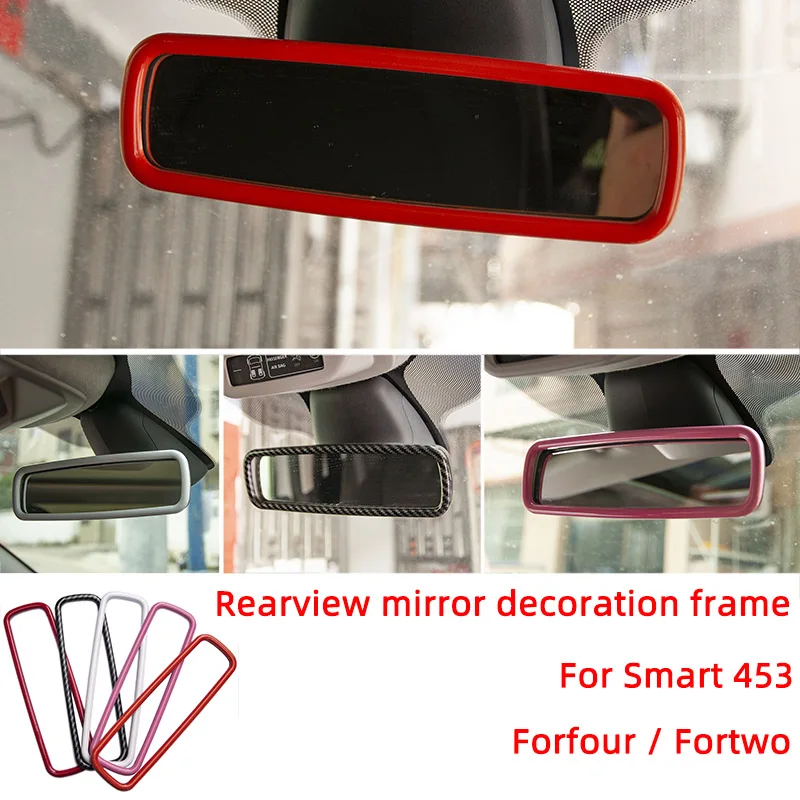 Rearview Mirror Frame Decoration Cover Car Stickers For Mercedes Smart 453 Forfour Fortwo Interior Accessories Styling Modified