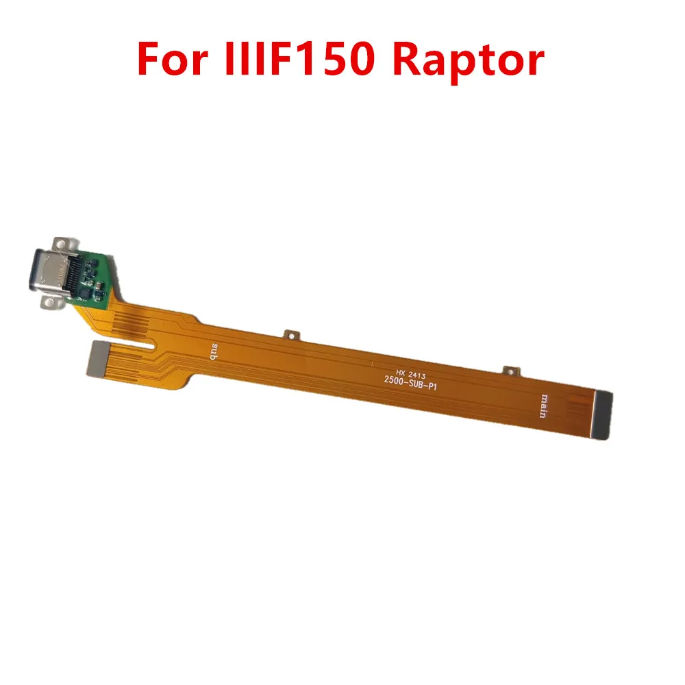 For IIIF150 Raptor Cell Phone New Original USB Board Base Plug Port Board With Mainboard Main FPC