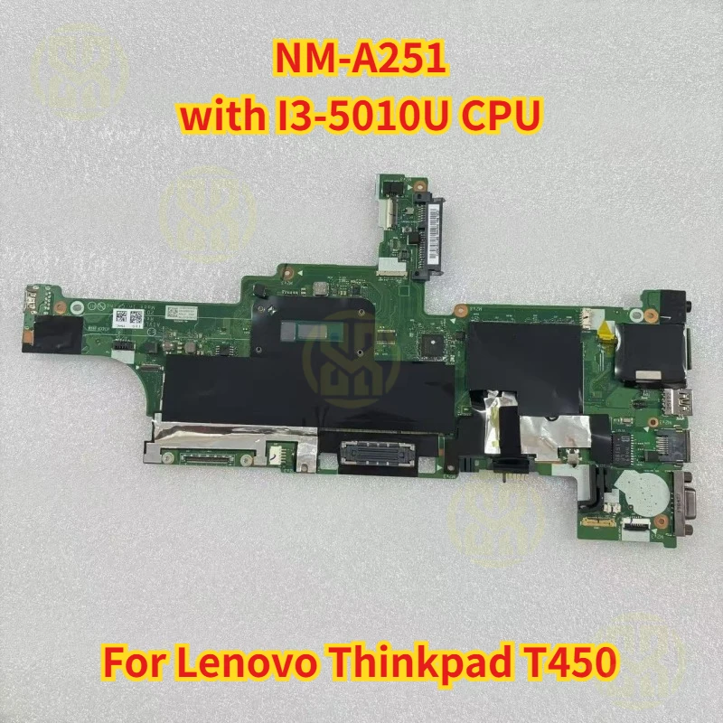 For Lenovo Thinkpad T450 Laptop Motherboard NM-A251 00HN489 with I3-5010U CPU Test Ok