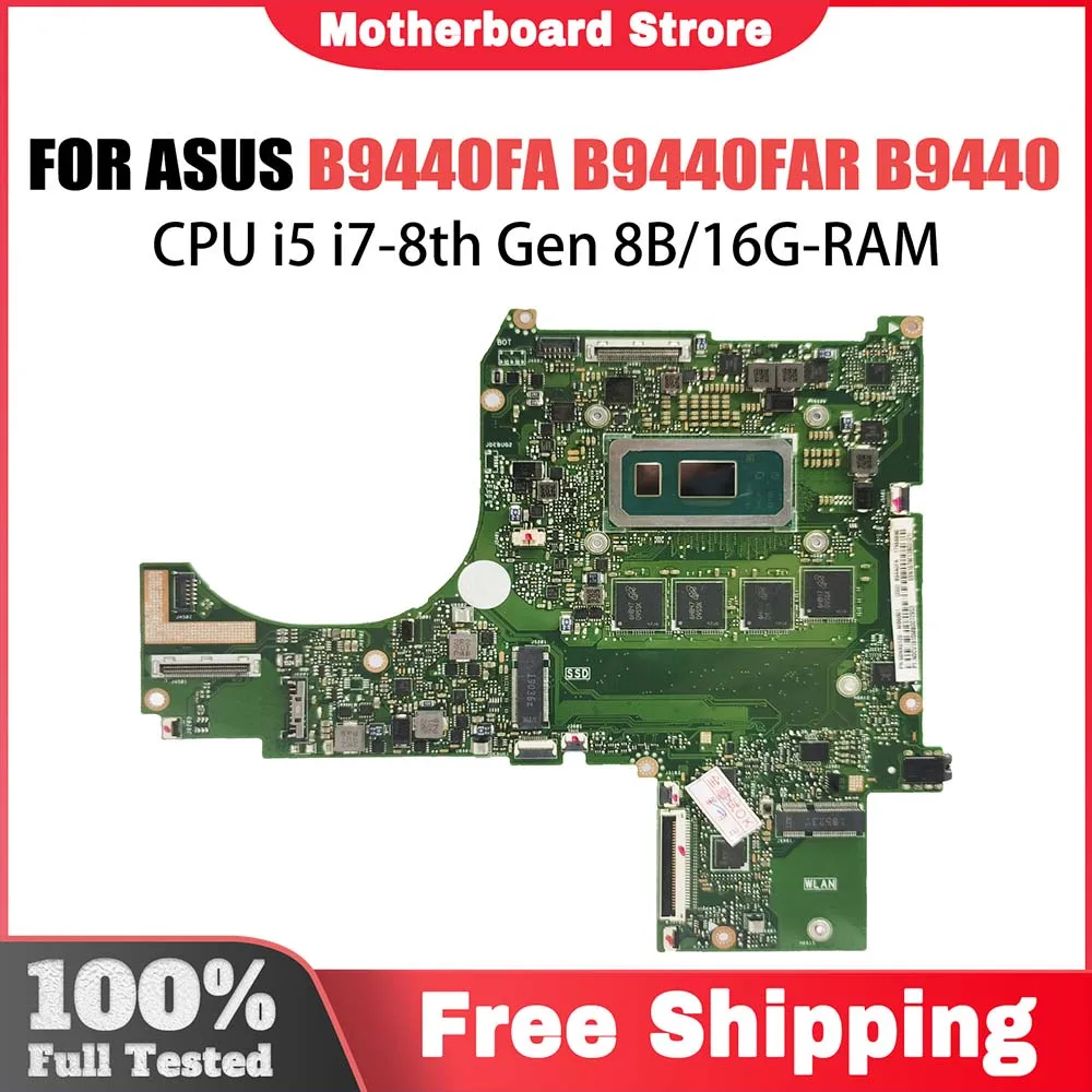 

B9440FA Mainboard For ASUS B9440 B9440FAV B9440FA B9440FAR B9440FAM B9440UA Laptop Motherboard CPU I5 I7 8th Gen 8G/16G RAM