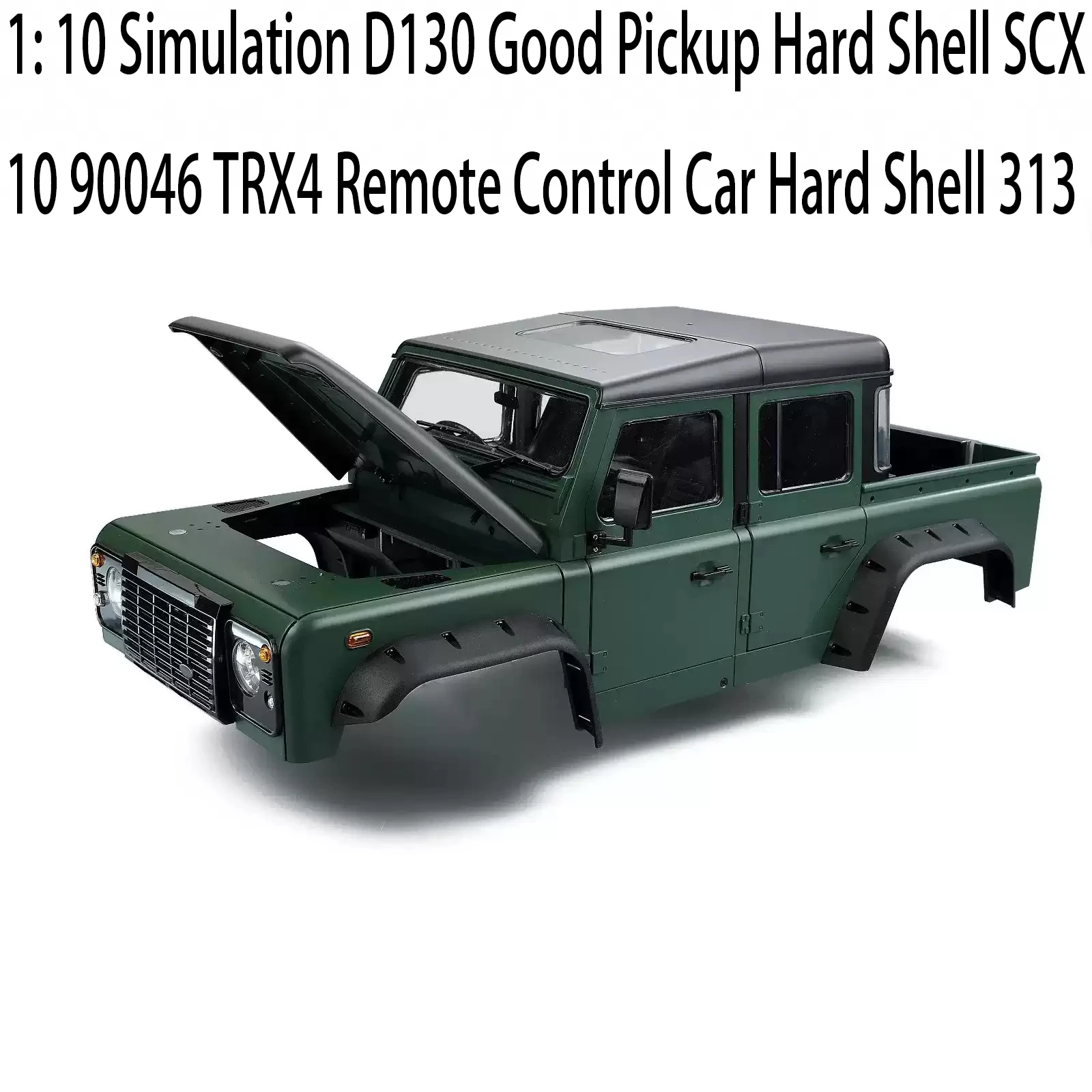 1: 10 Simulation D130 Good Pickup Hard Shell SCX10 90046 TRX4 Remote Control Car Hard Shell 313