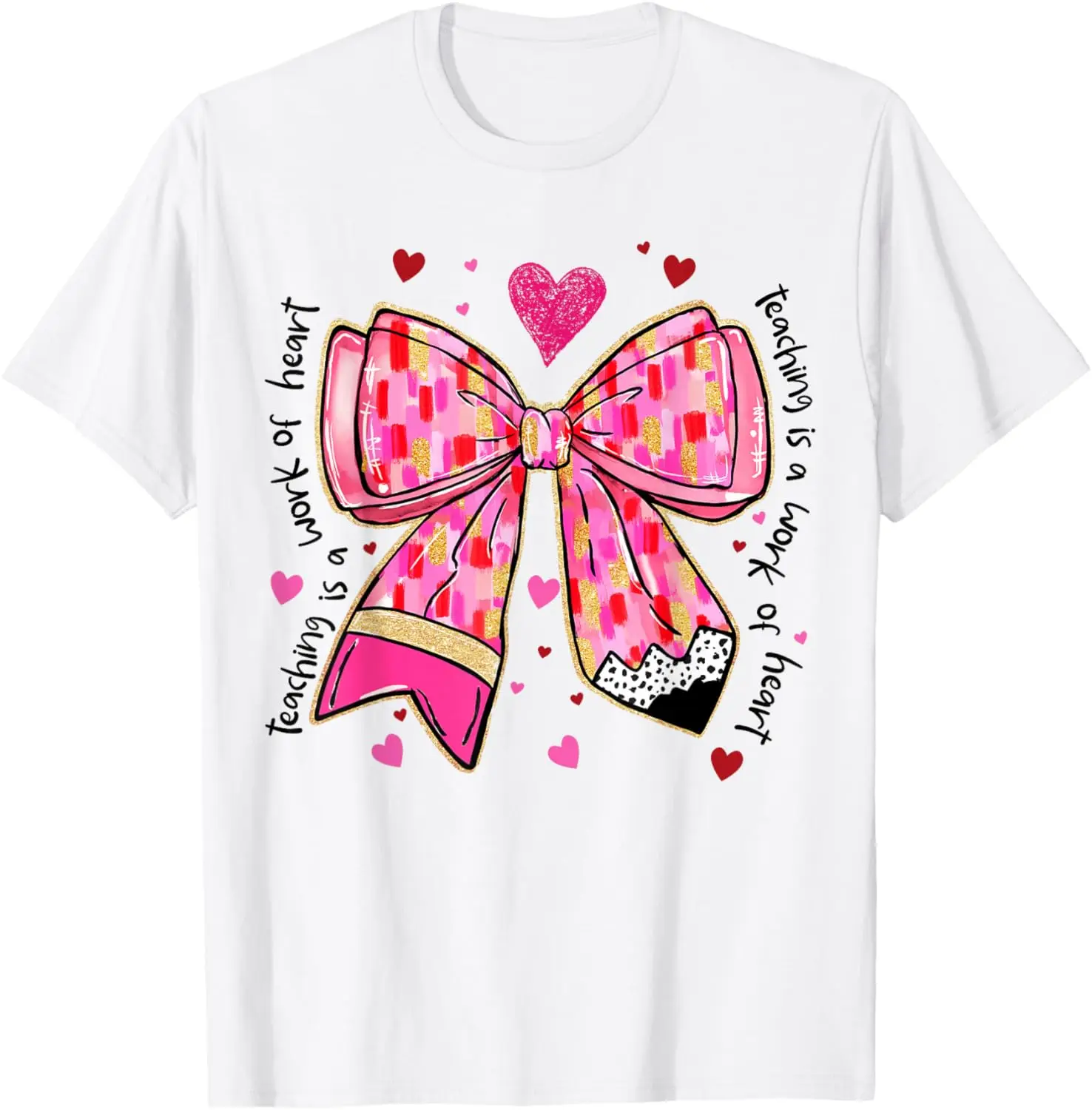 

Teaching Is A Work Of Heart Teacher Pencil Bow Graphic Tee Casual Cotton Short Sleeve T-Shirt