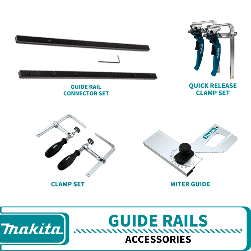 Makita 198885-7 Guide Rail Connector 199826-6 QUICK RELEASE CLAMP Set 196664-7 Miter Guide 194385-5 Clamp Set For Plunge Saw