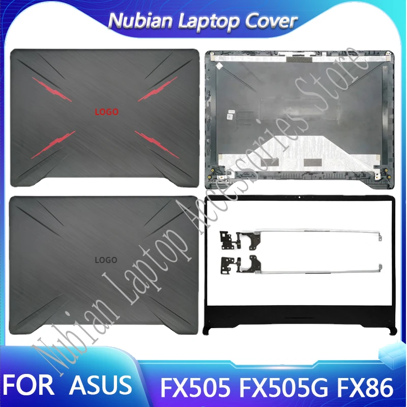 

NEW For ASUS TUF Gaming FX505 FX505G FX505GD FX505D FX86 FX86F FX95 Laptop LCD Back Cover Front Bezel Hinges Screen Back Cover