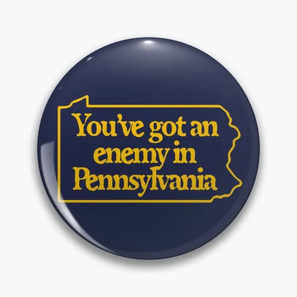 You Ve Got An Enemy In Pennsylvania  Soft Button Pin Fashion Decor Lover Creative Jewelry Cartoon Funny Badge Collar Brooch Hat