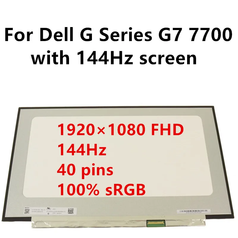 

ДЛЯ Dell G Series G7 7700 с экраном 144 Гц, замена ЖК-экрана ноутбука, 17,3 дюйма, 144 Гц, 1920 × 1080, FHD eDP, 40 контактов, протестировано