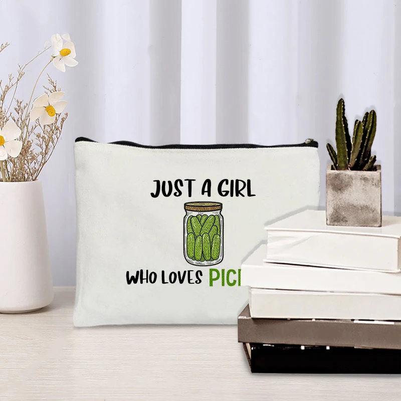 Just A Girl Who Loves Pickles Canvas Cosmetic Bag New Funny Travel Lipstick Pouch Office Supplies Pencil Case Pickles Lover Gift