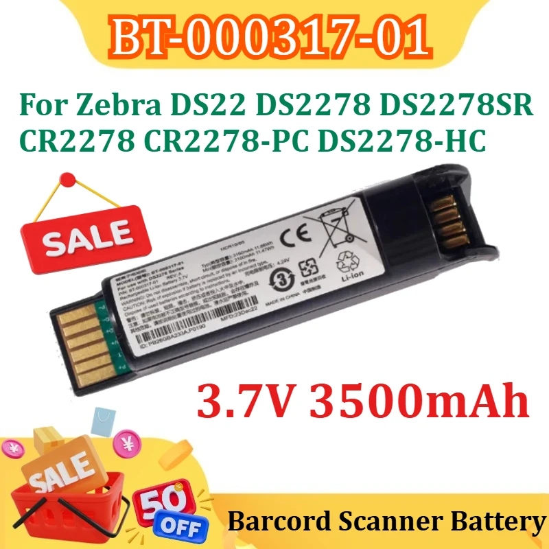 

For Zebra DS22 DS2278 DS2278SR CR2278 CR2278-PC DS2278-HC BT-000317-01 3.7V 3500mAh Barcord Scanner Battery