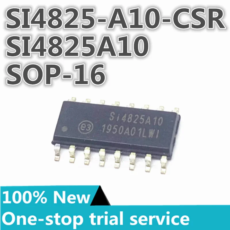 5-100pcs %New SI4825-A10-CSR Silkscreen SI4825A10 SOP-16 radio receiver chip