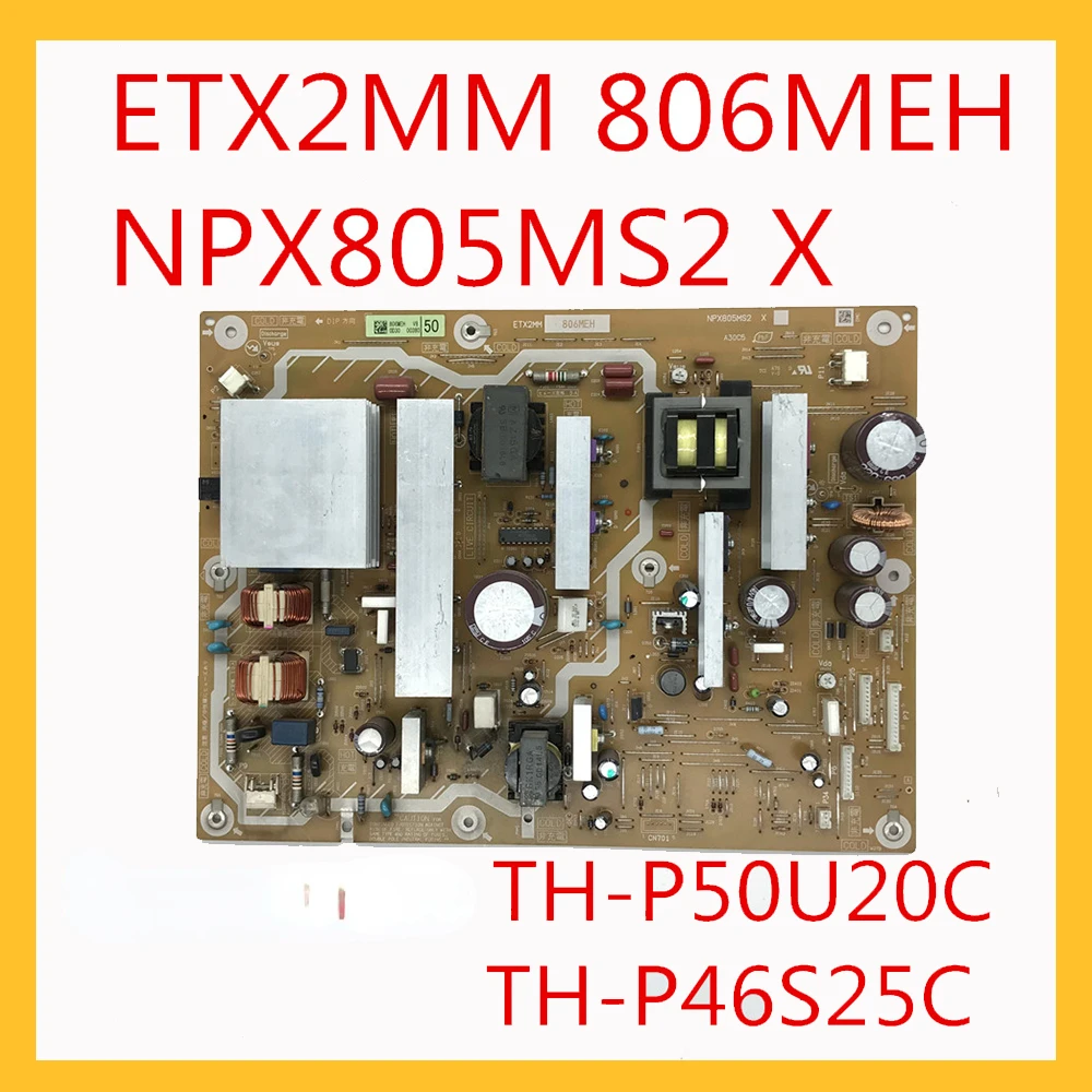 ETX2MM 806MEH NPX805MS2 X Power Supply Board for TV TH-P50U20C TH-P46S25C TH-P46U20C TV Plate Power Card Power Support Board