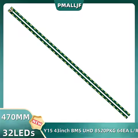 2Pcs/Set LED Backlight Strip For Y15 43inch BMS UHD 8520PKG 64EA L/R -TYPE V0.4141111 43UF690V 32 lamp 470MM