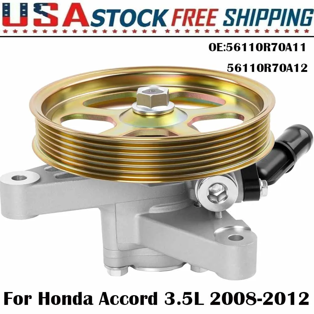 

New Quality Car Power Steering Pump With Pulley 56110R70A11 56110R70A12 For Honda Accord 2008-2012 Accord Crosstour 2010-2011Crosstour 2012 Pilot 2009-2011 V6 3.5L Car Accessories