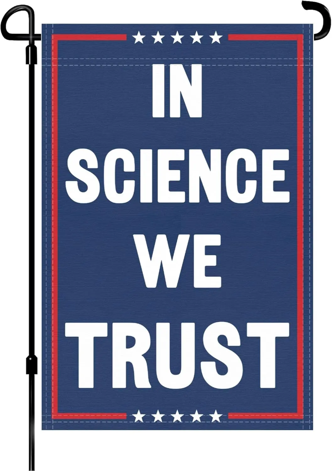 In Science We Trust Garden Flag - 12x18 Inch Double Sided Political Garden Flags, Vertical 100% Polyester, Weather-Resistant EEZ