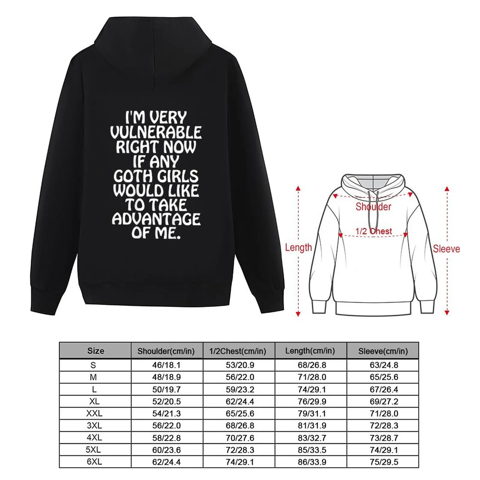 I’M VERY VULNERABLE RIGHT NOW IF ANY GOTH GIRLS WOULD LIKE TO TAKE ADVANTAGE OF ME. | Hoodie men's sweat-shirt designer hoodies