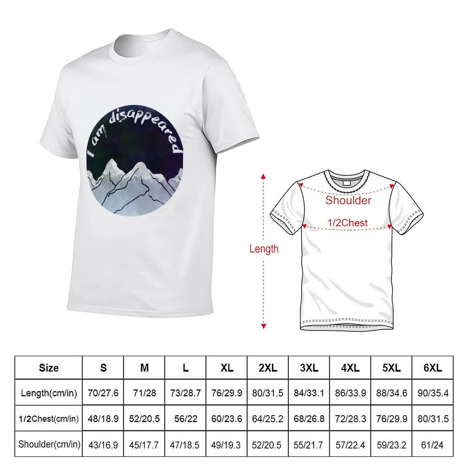 I am Disappeared T-Shirt hippie clothes man t shirt t shirts for men