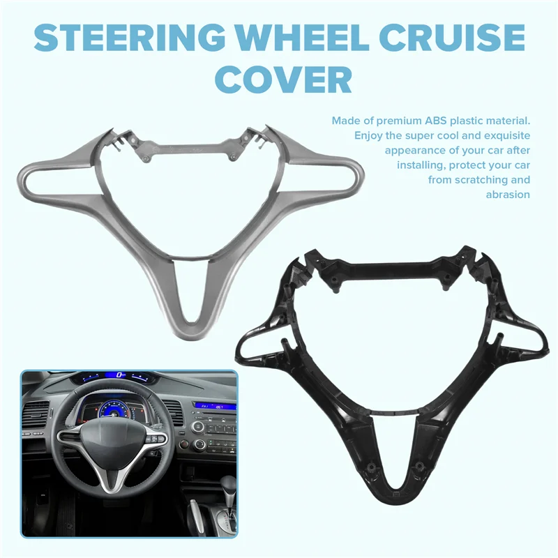 

A22E-78540-SVA-A01ZB Steering Wheel Auto Cruise Audio Radio Switch Buttons Cover For Honda Civic 8Th 2006-2011