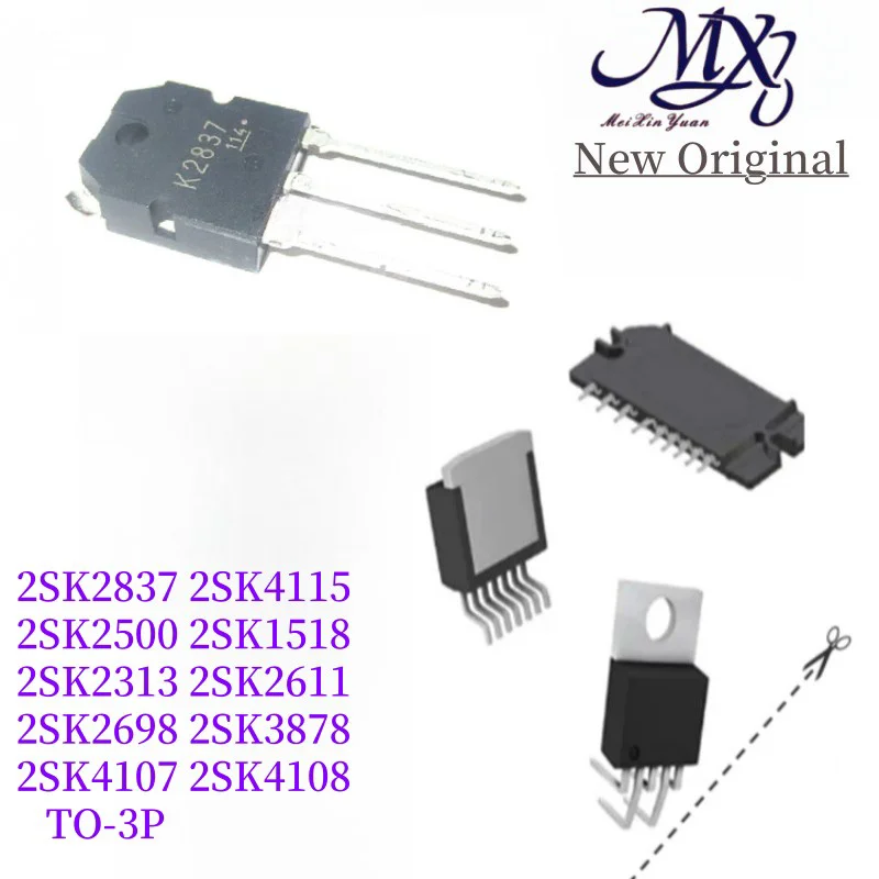 MXY 5 uds 2SK2837 K2837 2SK2500 2SK1518 2SK2313 2SK2611 2SK2698 2SK3878 2SK4107 2SK4108 2SK4115 TO-3P chip IC Stock al por mayor