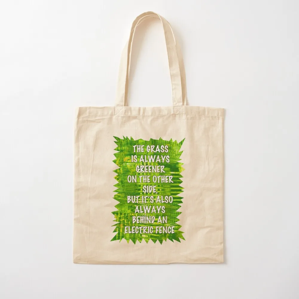 The Grass is Always Greener Tote Bag canvas tote bag Lady bag custom canvas