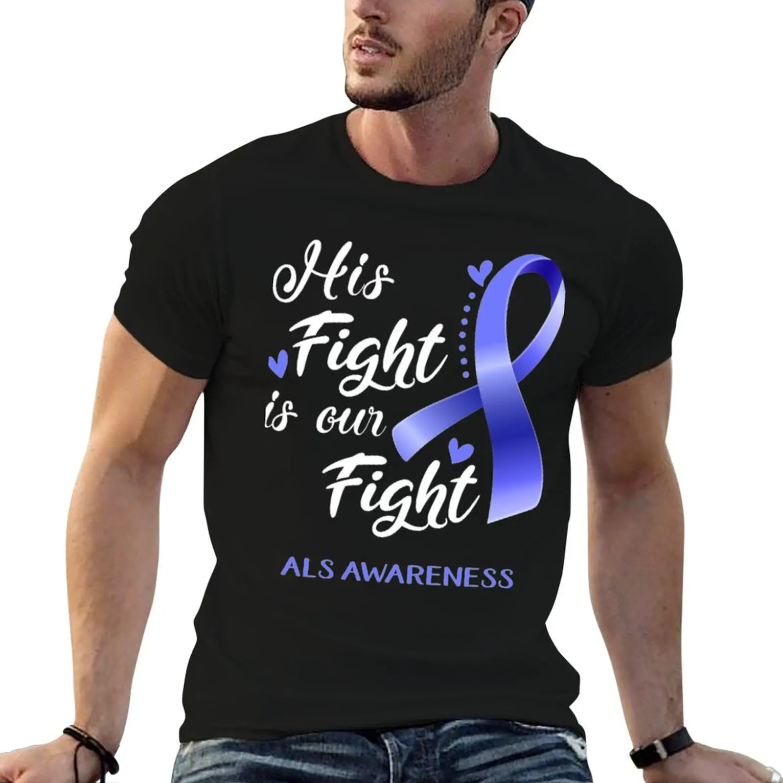 

His Fight is Our Fight ALS Awareness Support ALS Warrior Gifts T-Shirt t shirts for man graphic tees T-Shirt
