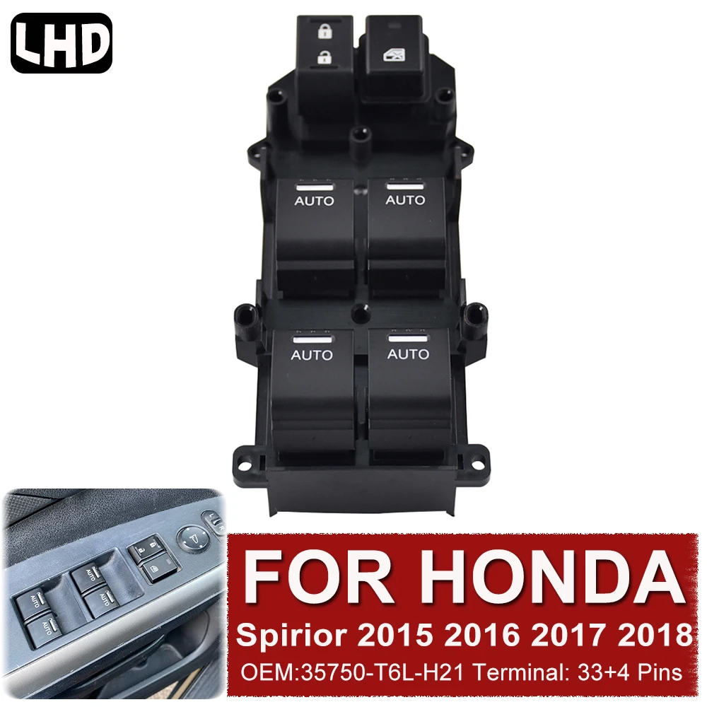 For Honda Spirior 2015-2018 Auto Power Window Control Switch Lifting Front Left 35750-T6L-H21 Door Lock Car Parts