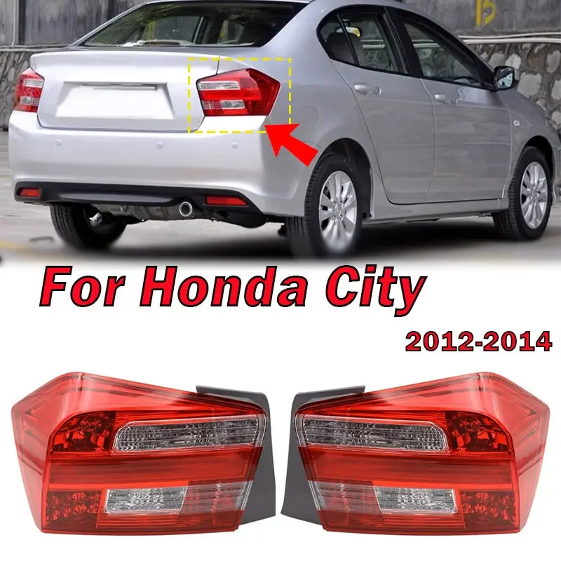 

Car Taillight For Honda City 2012 2013 2014 Left Right Rear Tail Light Turn Signal Fog Lamp Auto Accessories Without Lamp Bulb