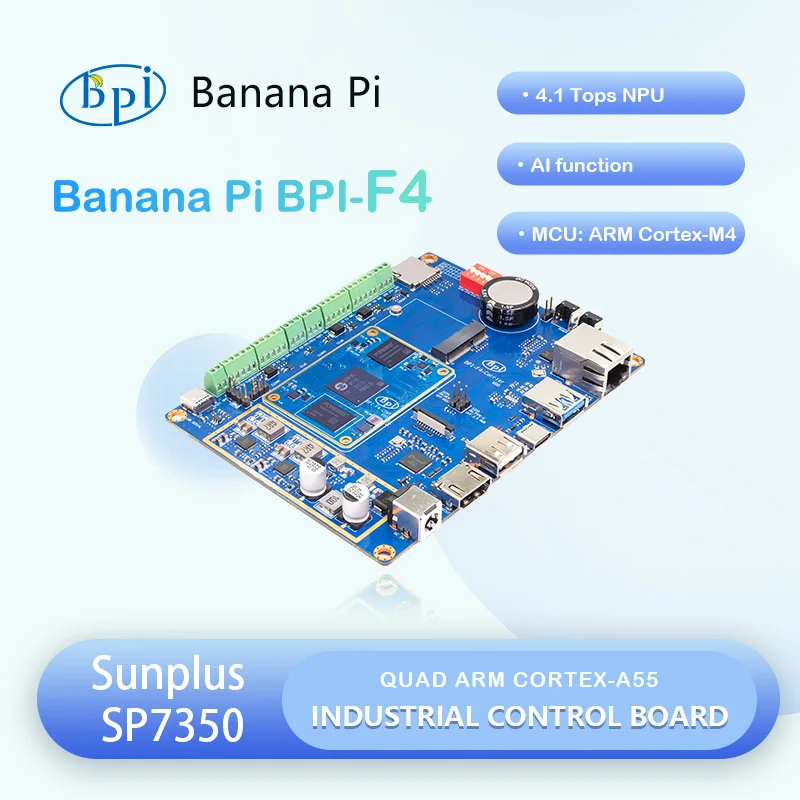 

Banana Pi BPI-F4 Sunplus SP7350 ARM Cortex-M4 Quad ARM Cortex-A55 и 4.1 Tops NPU AI Smart Board Плата промышленного управления
