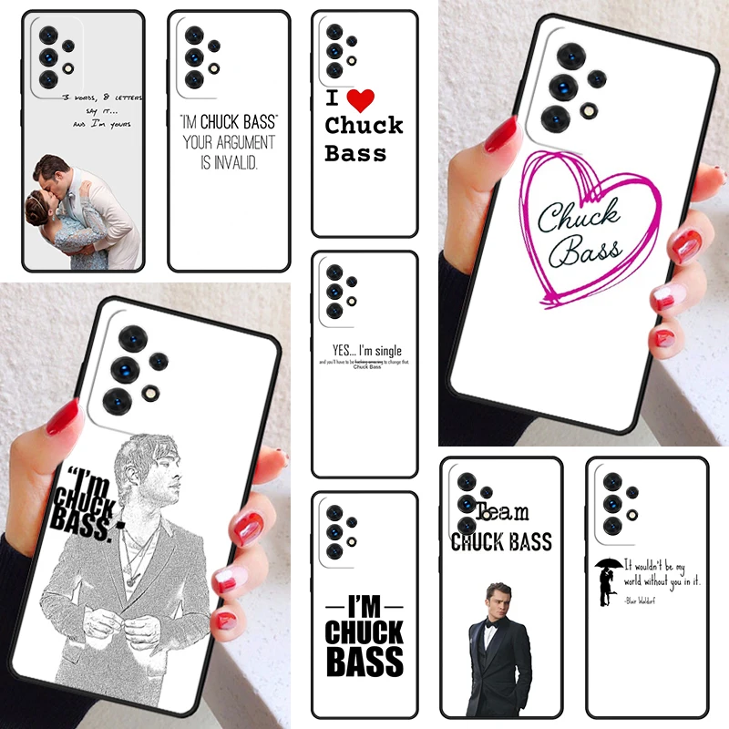 Chuck Bass Love Phone Case Cover For Samsung Galaxy A52 A72 A73 A20e A21S A50 A70 A11 A12 A42 A31 A40 A51 A71 A32 A80 A91