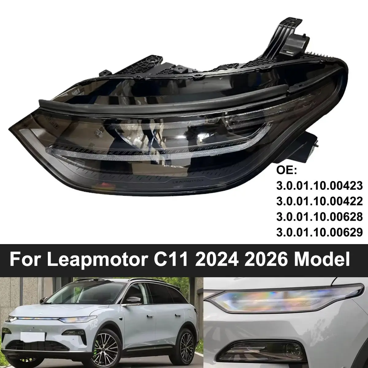 Front Headlight Assembly For  Leapmotor C11 2024, OE 3.0.01.10.00423,3.0.01.10.00422,  Replacement Head Lamp