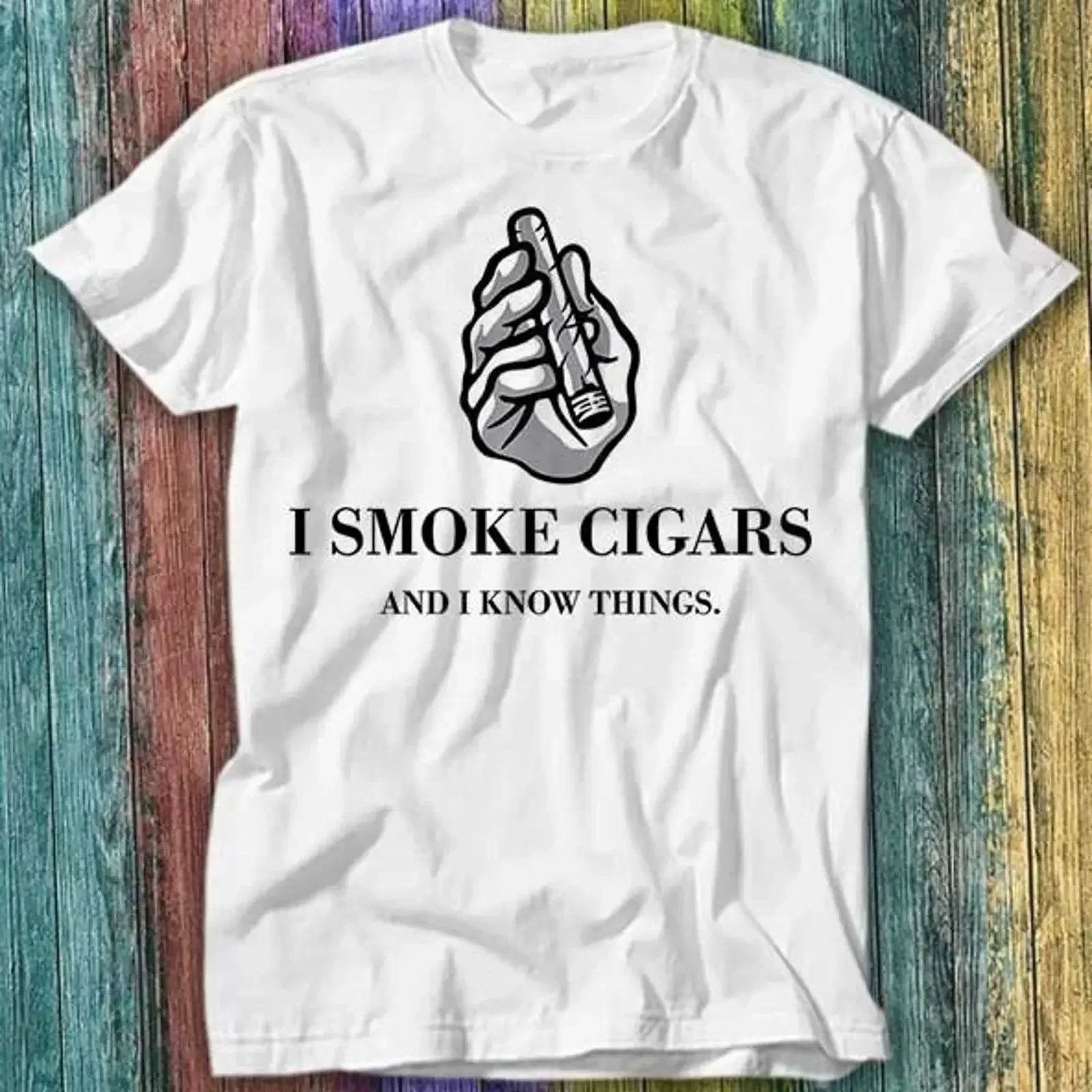 T-shirt « I Smoke Cigars and Know Things » 582 vintage délavé, motif graphique décontracté, pour usage quotidien, vêtements de créateur, extensible