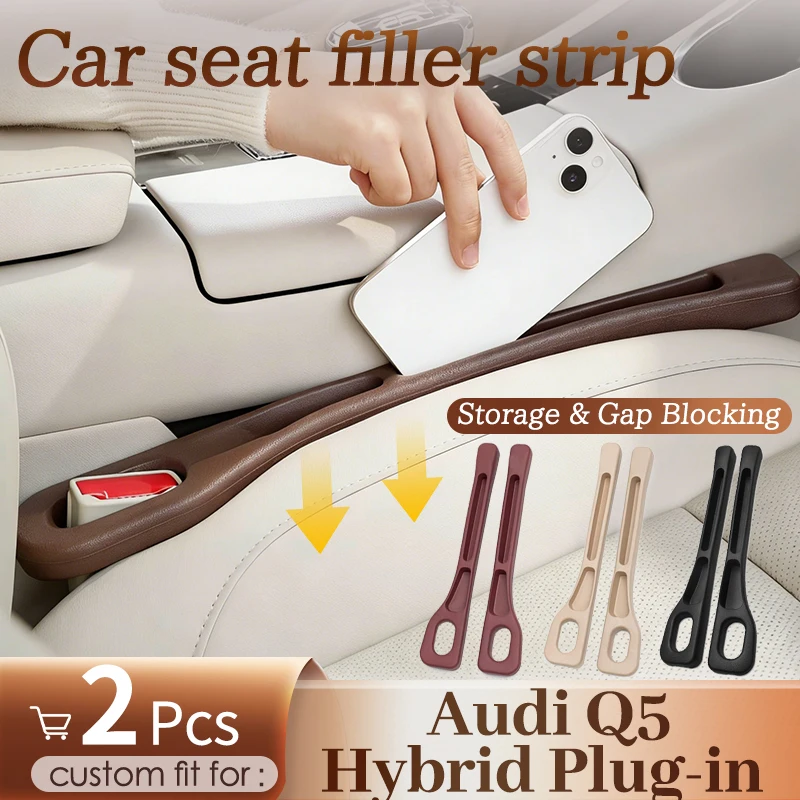 

Auto seat leak proof strip for Audi Q5 Hybrid Plug-in Car Side Phone Storage Car Crevice Organizer Strip No Impact on Use