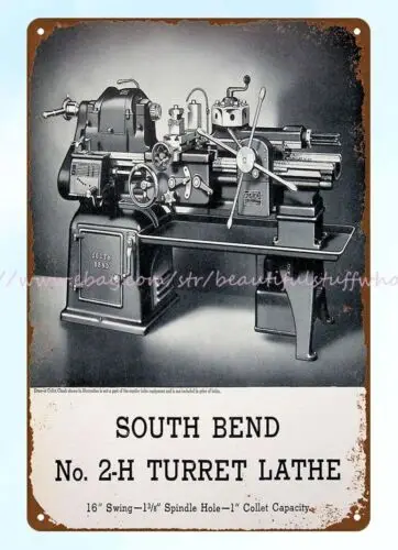 1941 South Bend Lathe TURRET Lathes metal tin sign metalworking woodworking