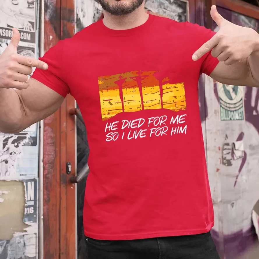 

Футболка He Died for Me So I Live for Him, мужская и женская хлопковая футболка с короткими рукавами, роскошная брендовая рубашка, топы большого размера, летняя мужская одежда