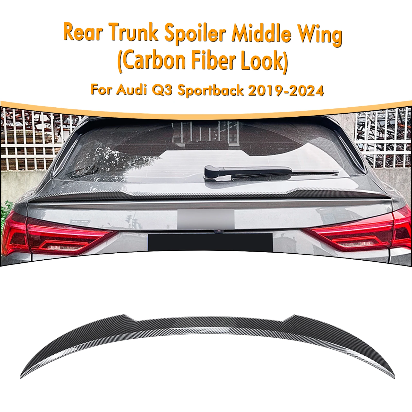 

For Audi Q3 F3 Sportback 2019-2024 Rear Middle Spoiler Wing Carbon Fiber Look/Gloss Black Car Tail Trunk Lid Center Splitter Lip